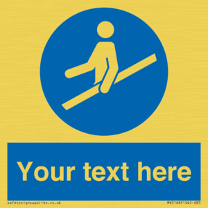 Custom Use Hand Rail Sign